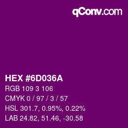 颜色代码: HEX #6D036A | qconv.com