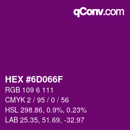 Color code: HEX #6D066F | qconv.com
