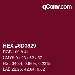 カラーコード: HEX #6D0829 | qconv.com