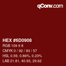 カラーコード: HEX #6D0908 | qconv.com
