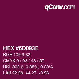 Color code: HEX #6D093E | qconv.com