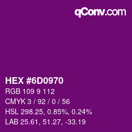 カラーコード: HEX #6D0970 | qconv.com
