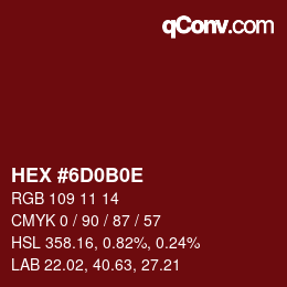 Color code: HEX #6D0B0E | qconv.com