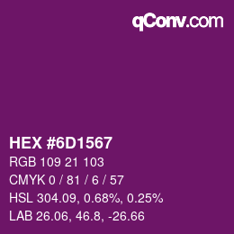 カラーコード: HEX #6D1567 | qconv.com