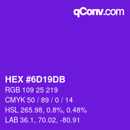 カラーコード: HEX #6D19DB | qconv.com
