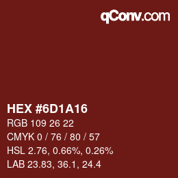Color code: HEX #6D1A16 | qconv.com