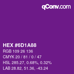 カラーコード: HEX #6D1A88 | qconv.com
