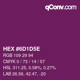 颜色代码: HEX #6D1D5E | qconv.com
