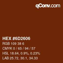 カラーコード: HEX #6D2606 | qconv.com