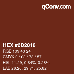 Farbcode: HEX #6D2818 | qconv.com