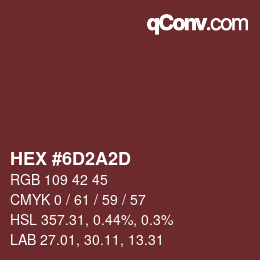 Color code: HEX #6D2A2D | qconv.com