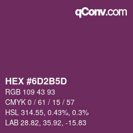 カラーコード: HEX #6D2B5D | qconv.com