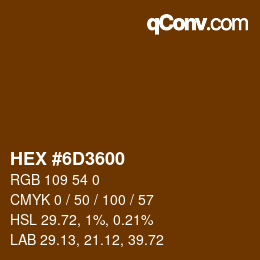 颜色代码: HEX #6D3600 | qconv.com