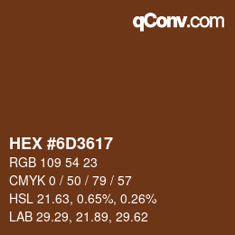 Color code: HEX #6D3617 | qconv.com