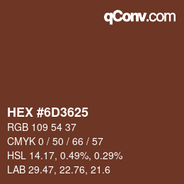 Color code: HEX #6D3625 | qconv.com