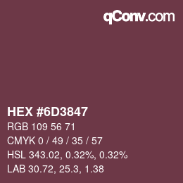 Color code: HEX #6D3847 | qconv.com