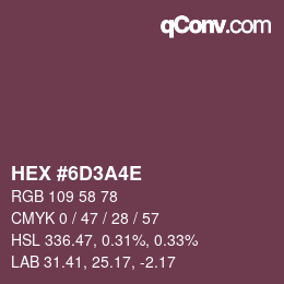 Farbcode: HEX #6D3A4E | qconv.com