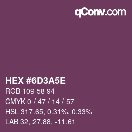 Color code: HEX #6D3A5E | qconv.com