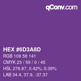 颜色代码: HEX #6D3A8D | qconv.com