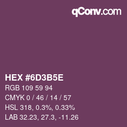 Code couleur: HEX #6D3B5E | qconv.com