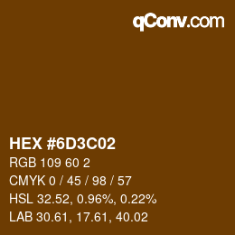 Color code: HEX #6D3C02 | qconv.com