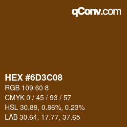 Color code: HEX #6D3C08 | qconv.com