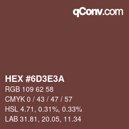 Color code: HEX #6D3E3A | qconv.com