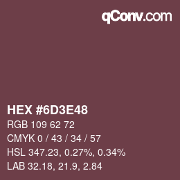 Color code: HEX #6D3E48 | qconv.com