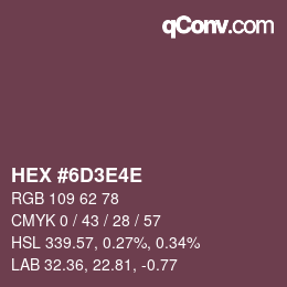 Color code: HEX #6D3E4E | qconv.com