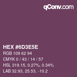 Color code: HEX #6D3E5E | qconv.com