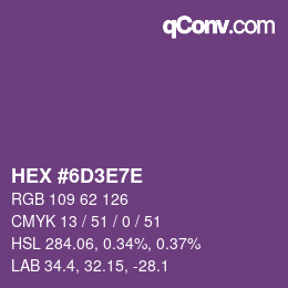 Farbcode: HEX #6D3E7E | qconv.com