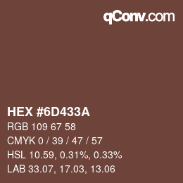 カラーコード: HEX #6D433A | qconv.com