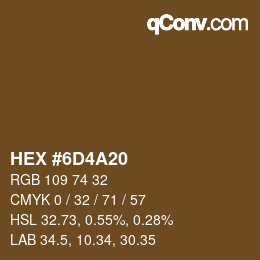 カラーコード: HEX #6D4A20 | qconv.com