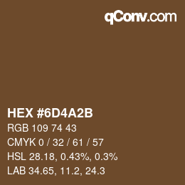 Color code: HEX #6D4A2B | qconv.com