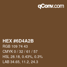 Código de color: HEX #6D4A2B | qconv.com