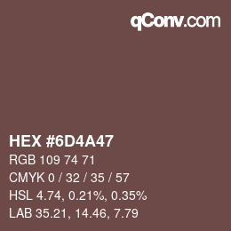 Color code: HEX #6D4A47 | qconv.com