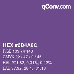カラーコード: HEX #6D4A8C | qconv.com