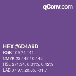 カラーコード: HEX #6D4A8D | qconv.com