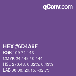 カラーコード: HEX #6D4A8F | qconv.com