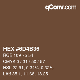 Color code: HEX #6D4B36 | qconv.com