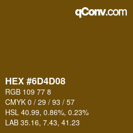 Color code: HEX #6D4D08 | qconv.com