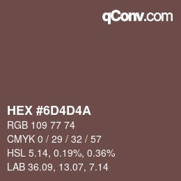 カラーコード: HEX #6D4D4A | qconv.com