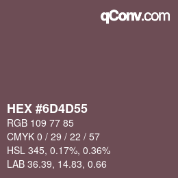 Farbcode: HEX #6D4D55 | qconv.com