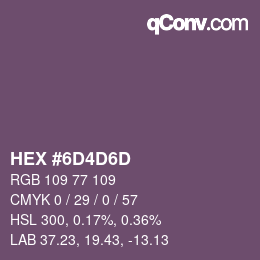 颜色代码: HEX #6D4D6D | qconv.com