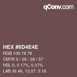 Color code: HEX #6D4E4E | qconv.com
