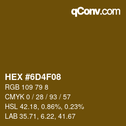 颜色代码: HEX #6D4F08 | qconv.com