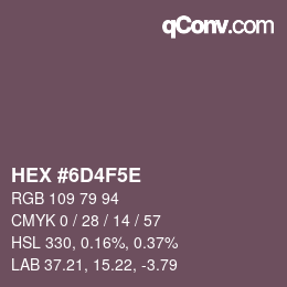 Color code: HEX #6D4F5E | qconv.com