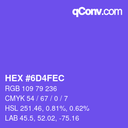 カラーコード: HEX #6D4FEC | qconv.com