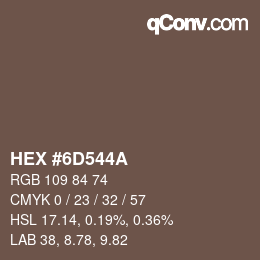 Color code: HEX #6D544A | qconv.com