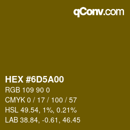 Color code: HEX #6D5A00 | qconv.com